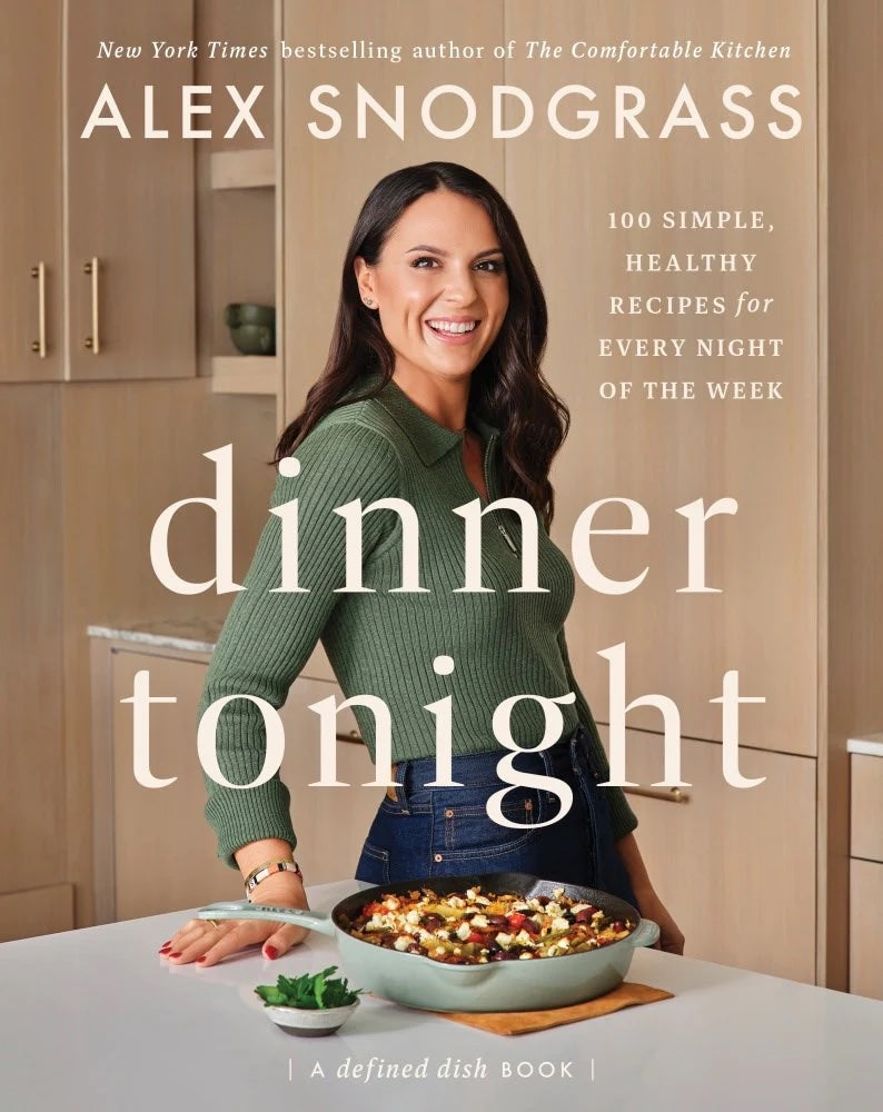 Alex Snodgrass: Dinner Tonight Cookbook