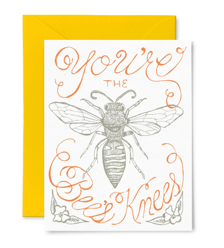 You're The Bee's Knees Greeting Card