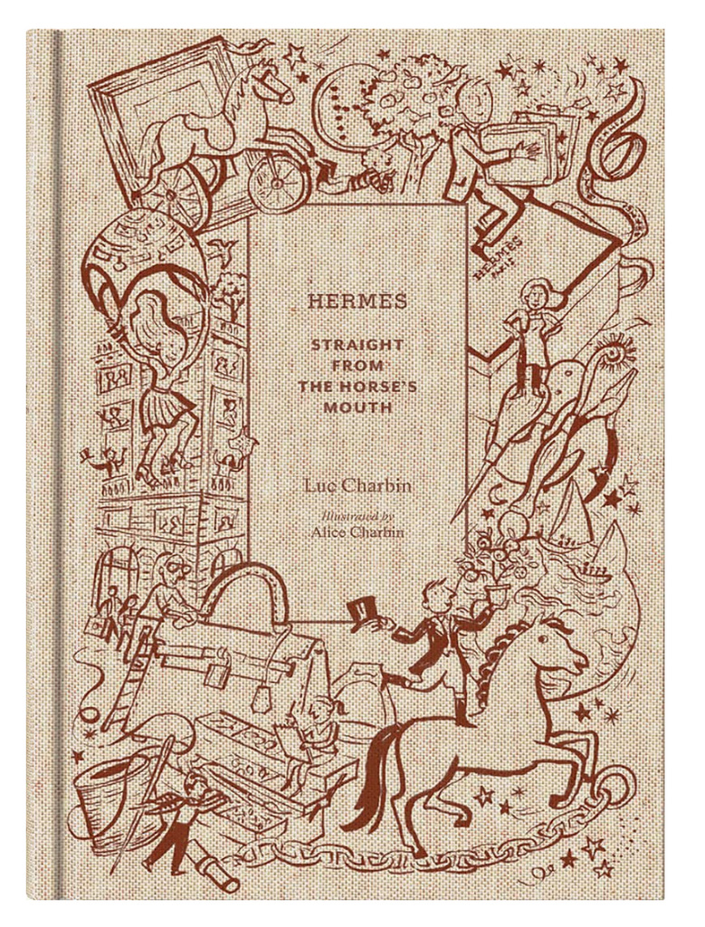 Hermès: Straight From The Horse's Mouth Book