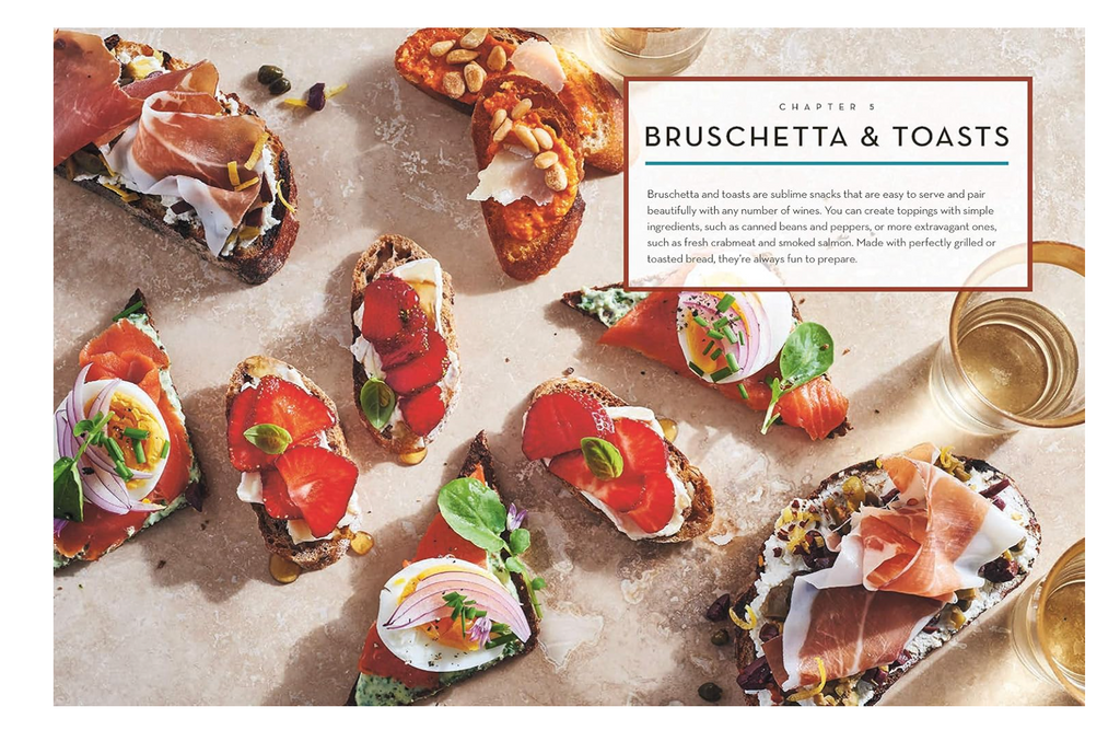 Wine Time: 70+ Recipes for Simple Bites That Pair Perfectly with Wine Book