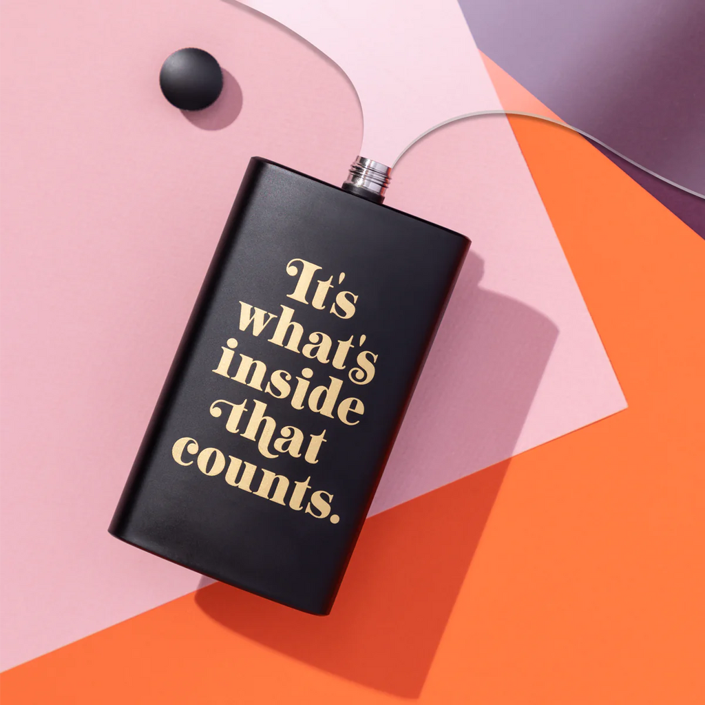 "It's What's Inside That Counts" Flask