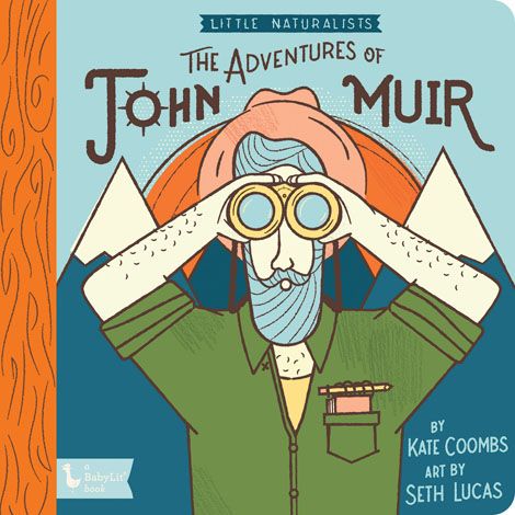 Little Naturalists: The Adventures of John Muir Book