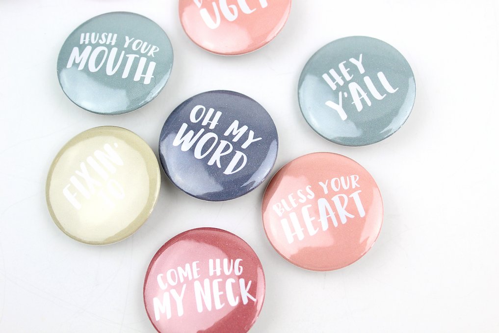 Southern Sayings Pinback Button, Assorted Colors & Sayings