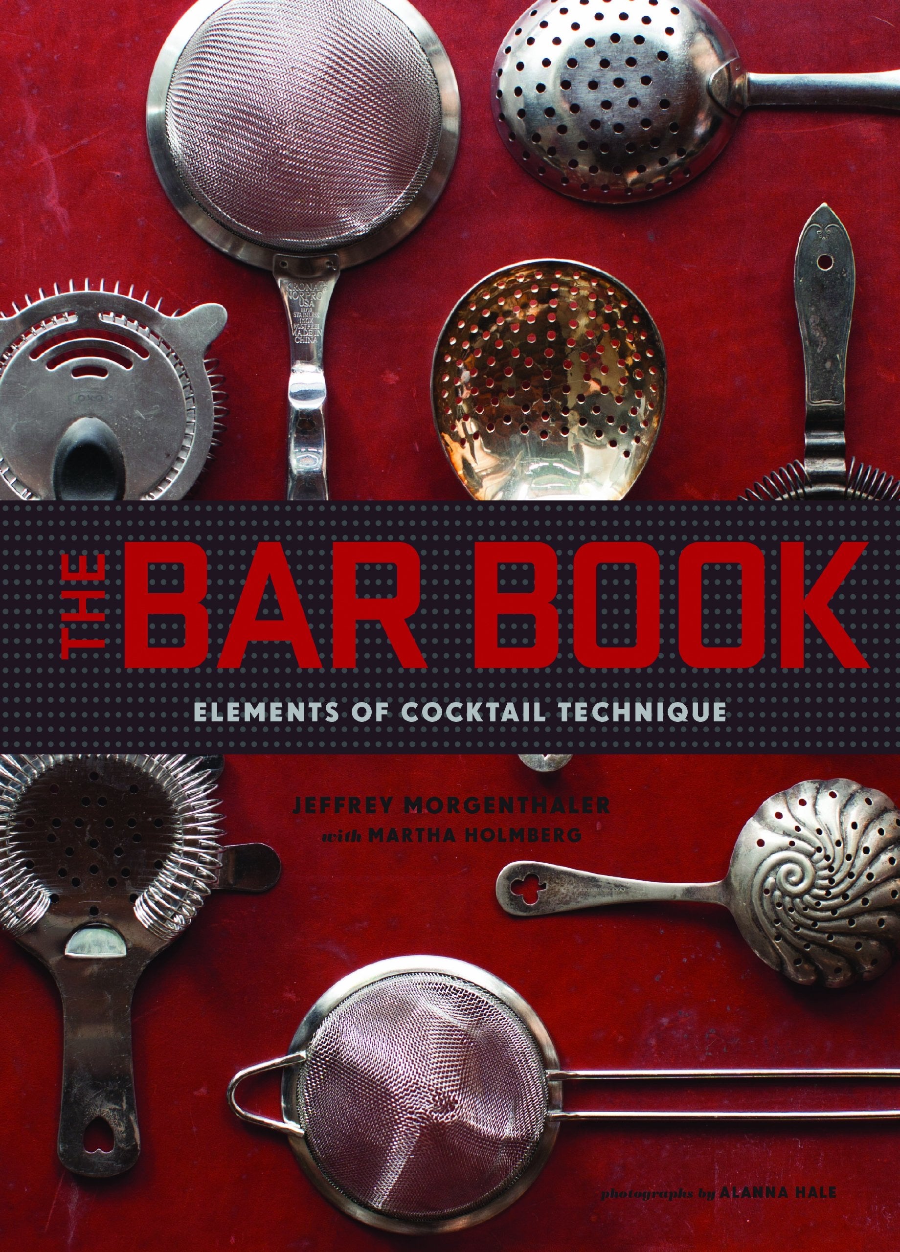 The Bar Book: Elements of Cocktail Technique | Furnish