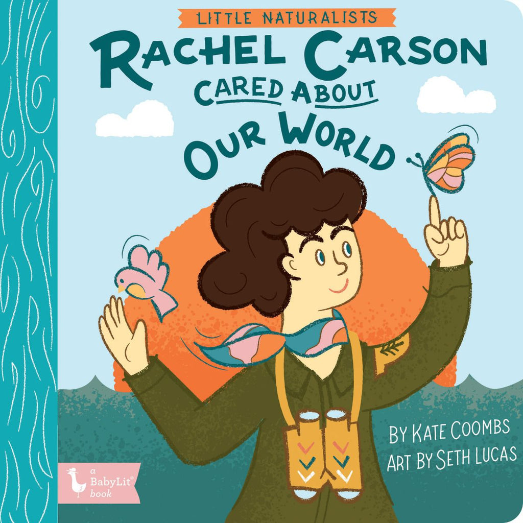 Little Naturalists: Rachel Carson Cared About Our World Book