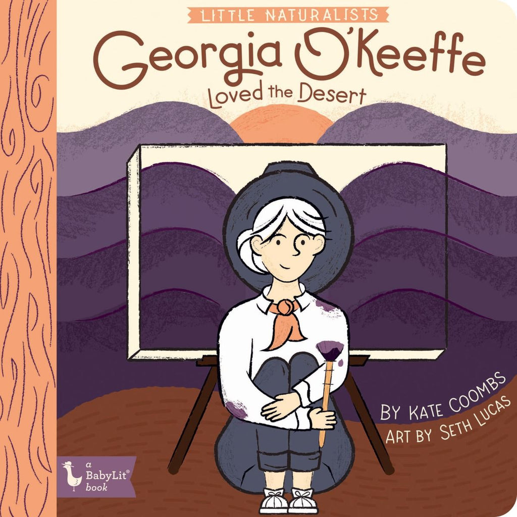 Little Naturalists: Georgia O'Keeffe Loved the Desert Book